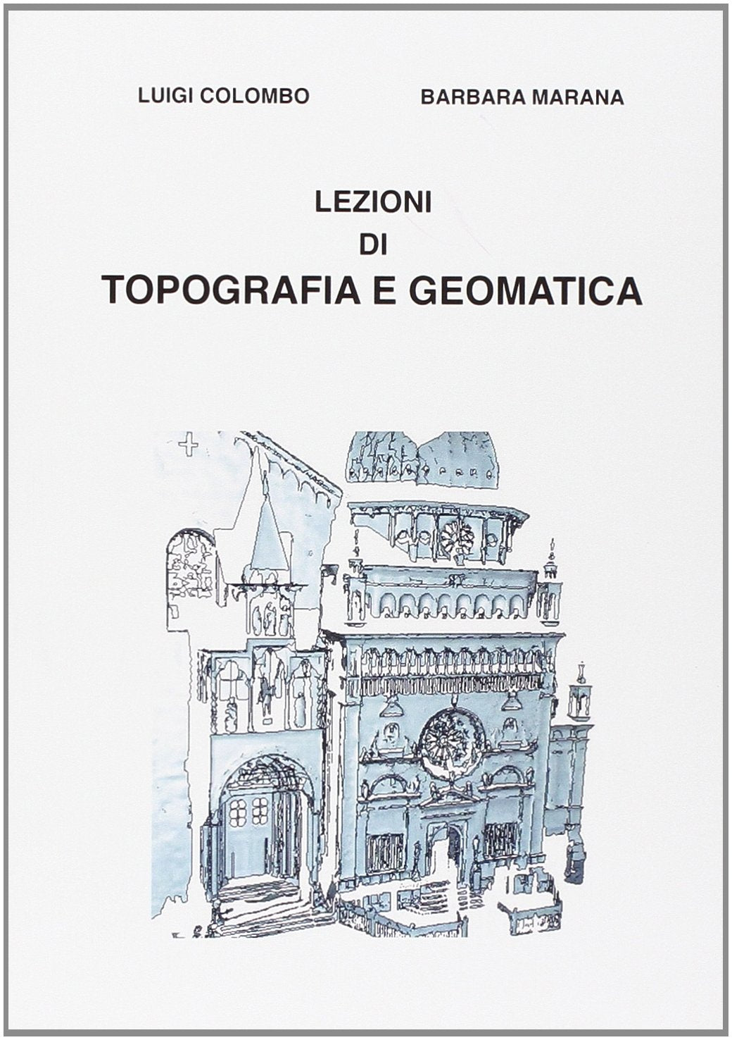 Lezioni di topografia e geomatica book