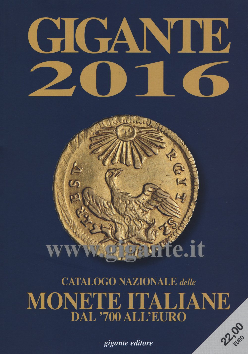 Gigante 2016. Catalogo nazionale delle monete italiane Dal '700 all'euro Reference Books
