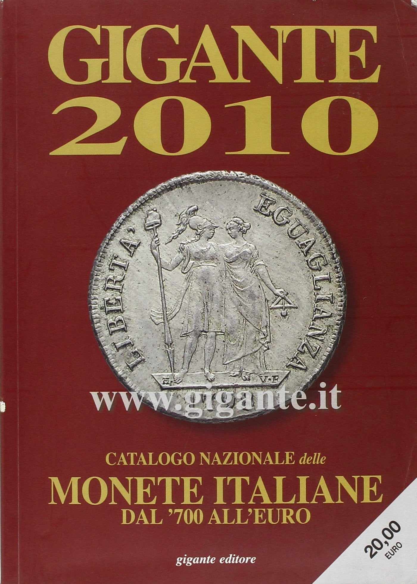 Gigante 2010. Catalogo nazionale delle monete italiane Dal '700 all'euro book