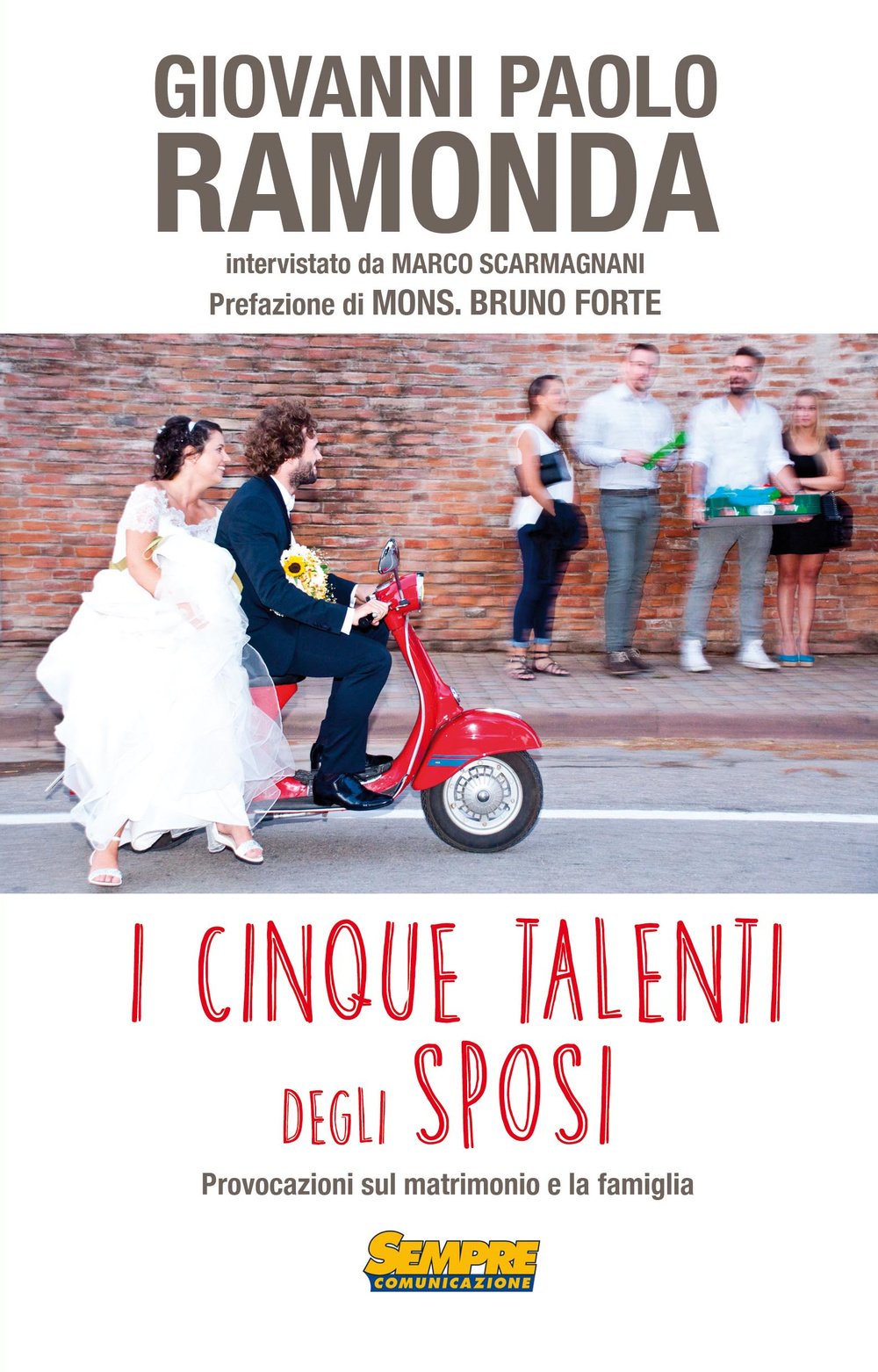I cinque talenti degli sposi. Provocazioni sul matrimonio e la famiglia Religion & Esotericism