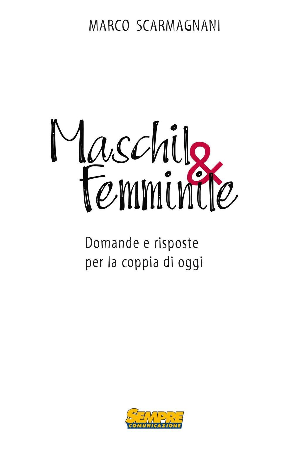 Maschil&femminile. Domande e risposte per la coppia di oggi book