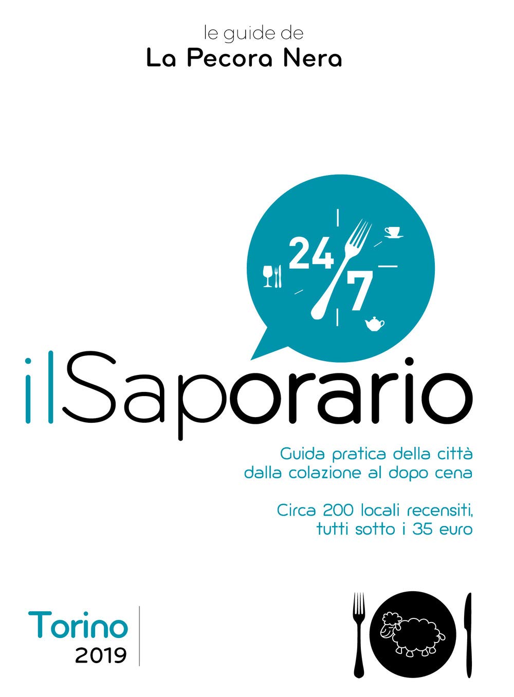 Il saporario. Torino 2019. Guida pratica della città dalla colazione al dopo cena Leisure, Home & Garden