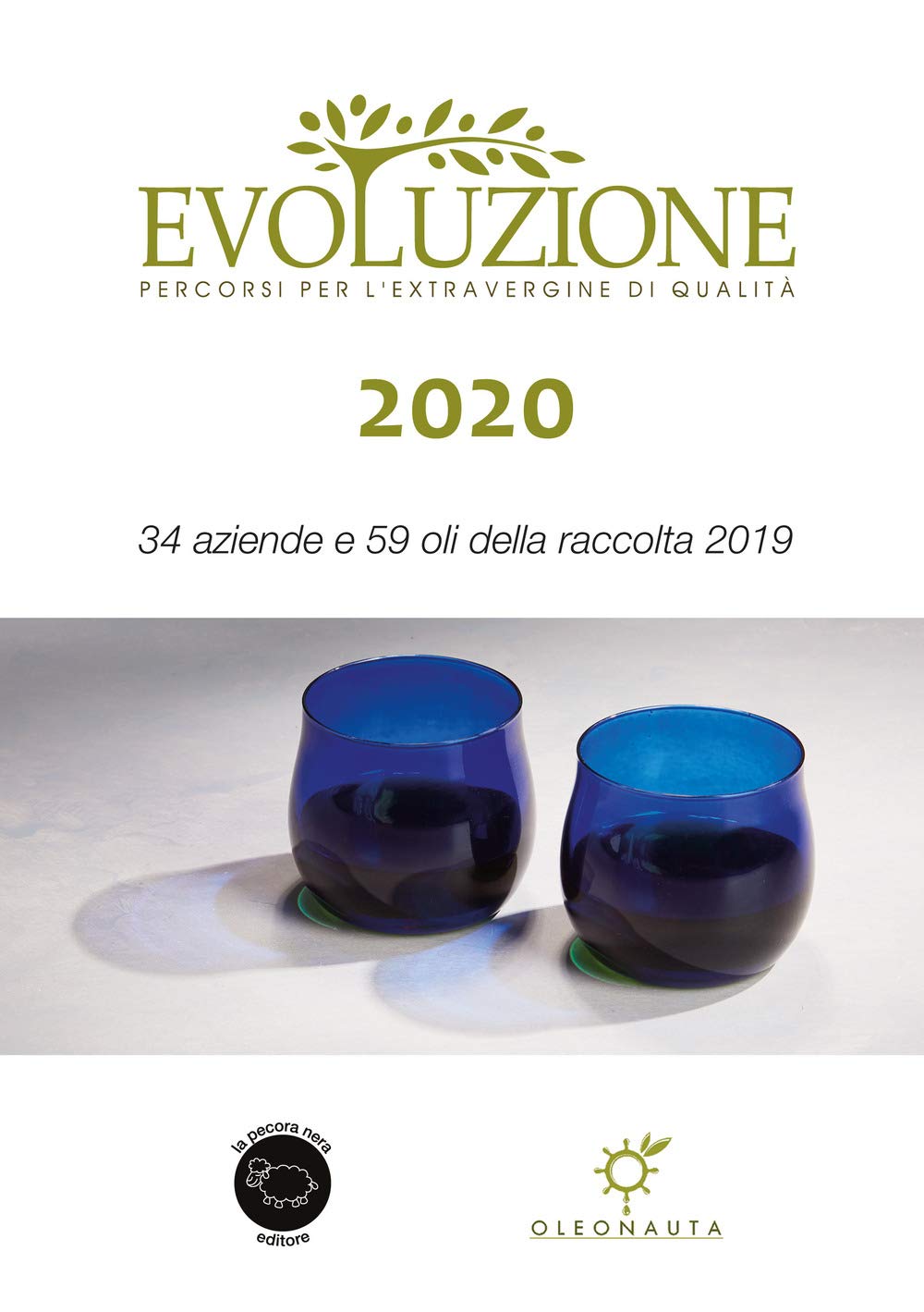 Evoluzione 2020. 34 aziende e 59 oli della raccolta 2019 Leisure, Home & Garden