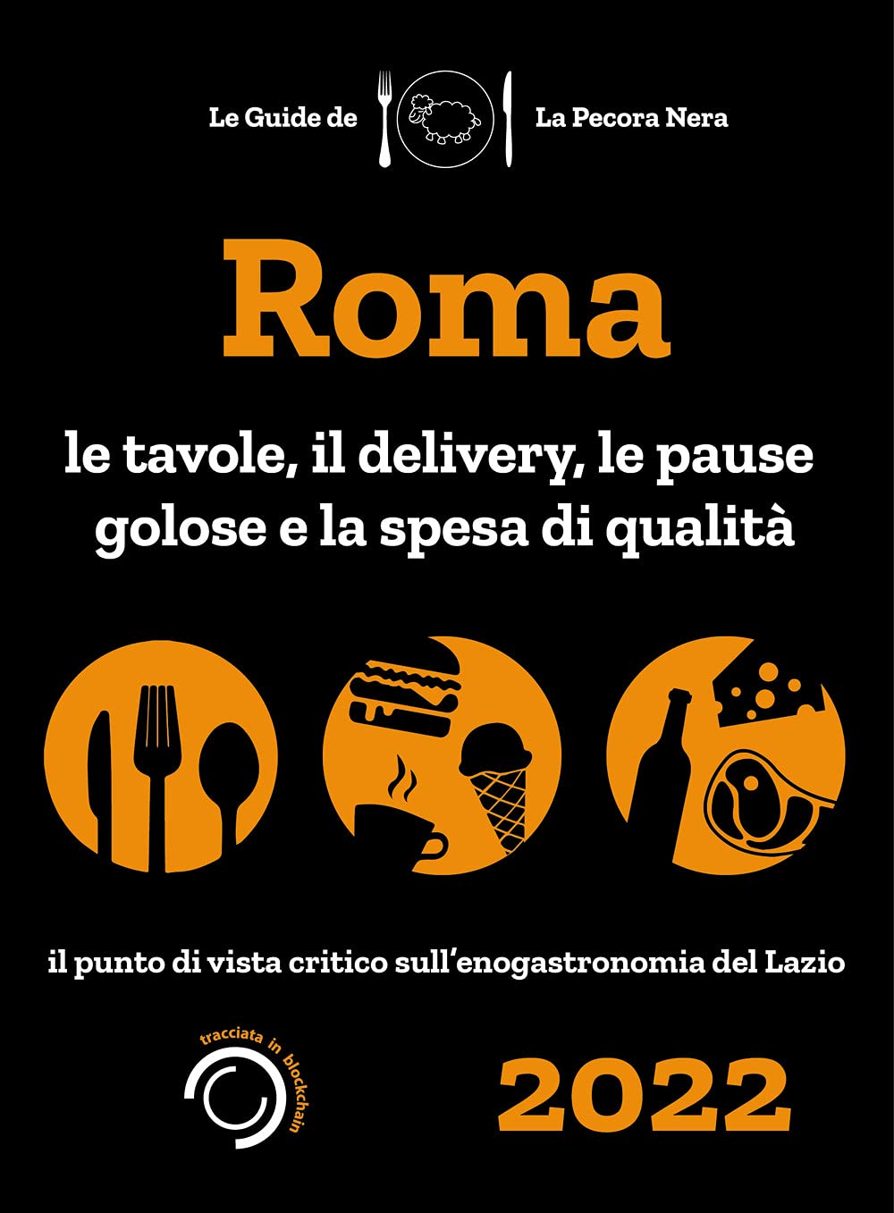 Roma de La Pecora Nera 2022. Le tavole, il delivery, le pause golose e la spesa di qualità Leisure, Home & Garden