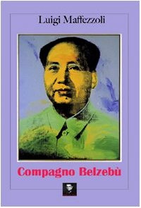Compagno Belzebù. Storia di amicizia e di morte Contemporary literature