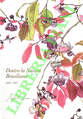 Dentro la natura brasiliana 2004-2005 Film, Art & Culture