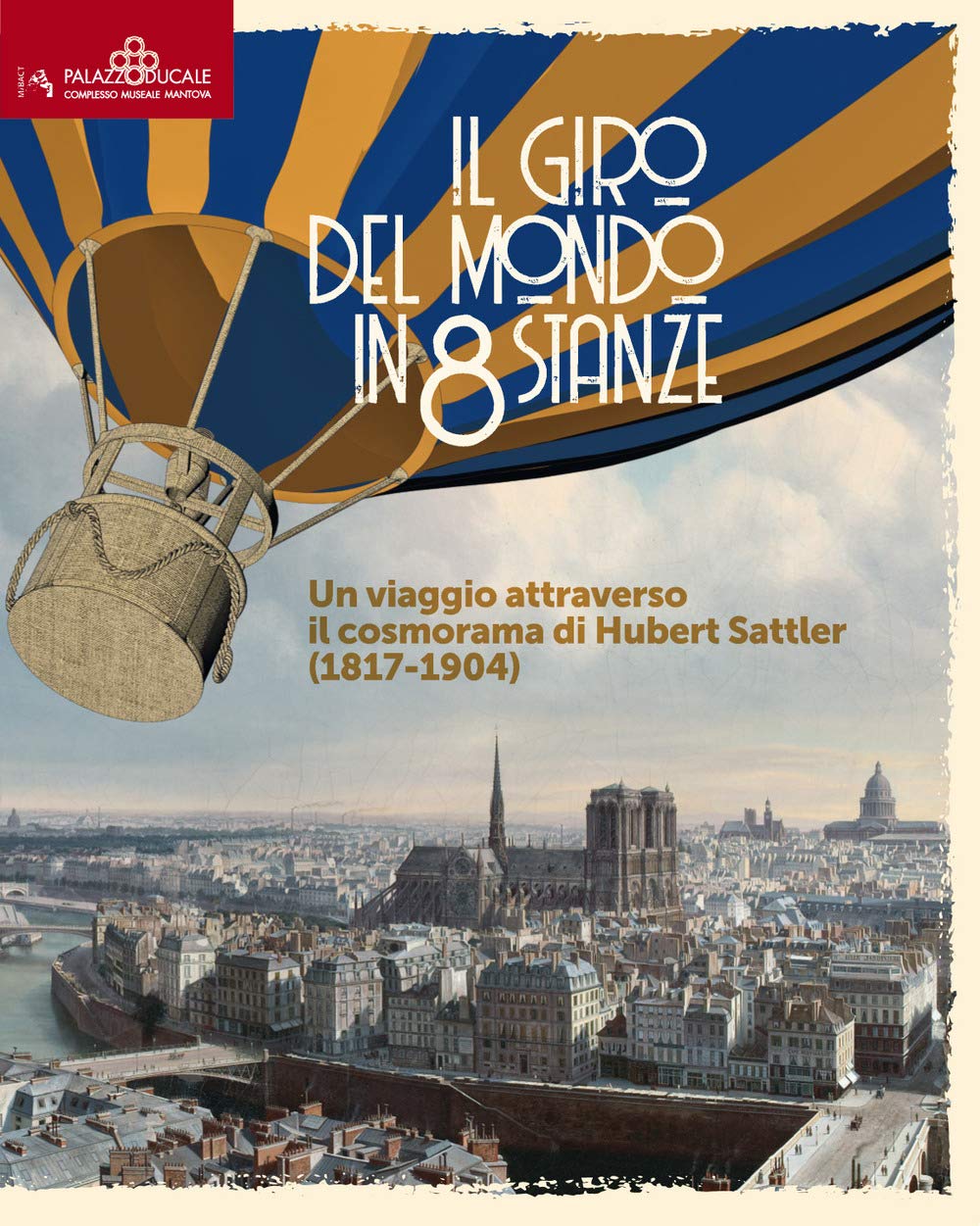 Il giro del mondo in 80 stanze. Un viaggio attraverso il cosmorama di Huber Sattler (1817-1904) Film, Art & Culture