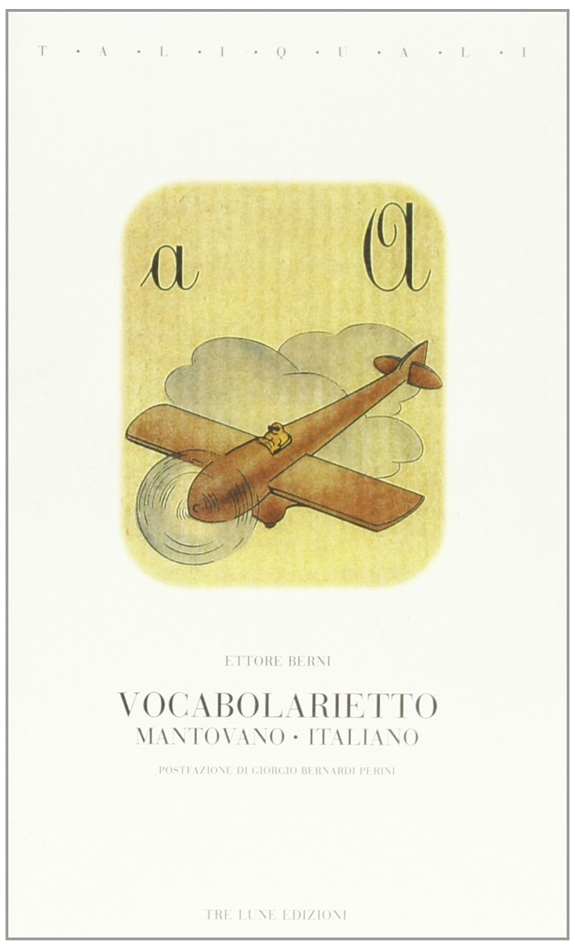Vocabolarietto mantovano-italiano (Tali e quali) Foreign Languages ​​& Dictionaries