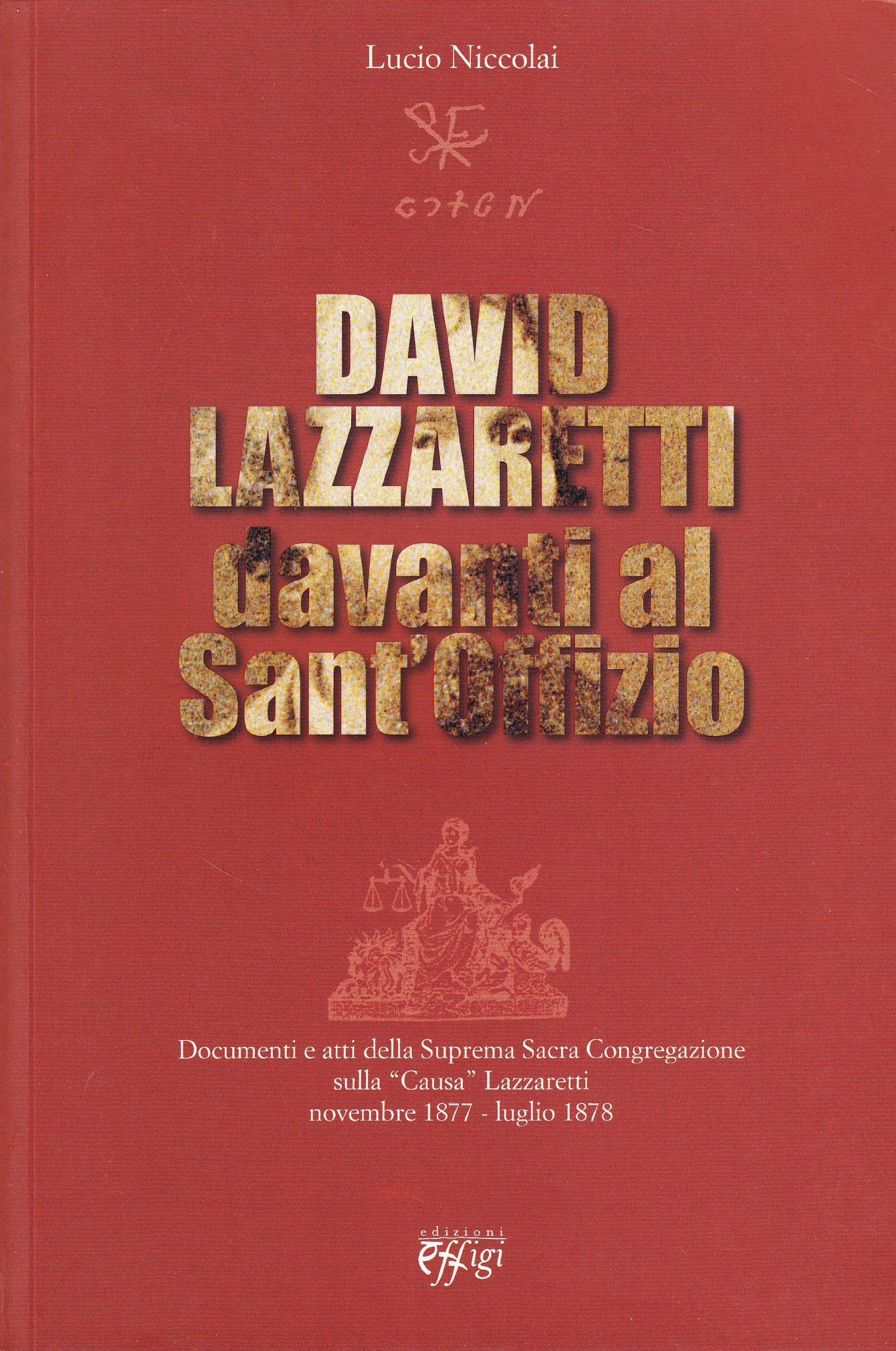 David Lazzaretti davanti al Sant'Offizio. Documenti e atti della suprema Sacra Congregazione sulla causa Lazzaretti book