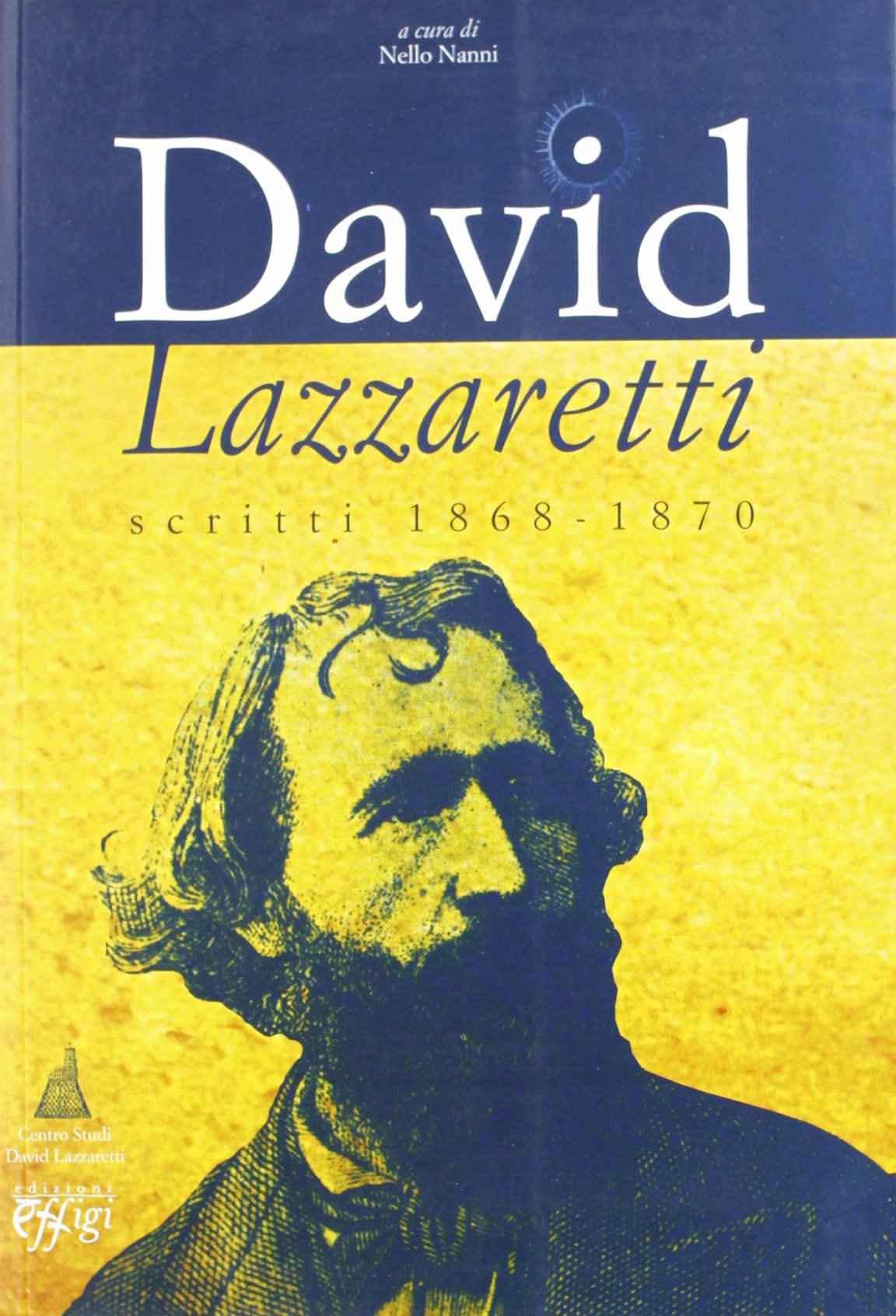 David Lazzaretti. Scritti 1868-1870 (Archivi riemersi) Religion & Esotericism