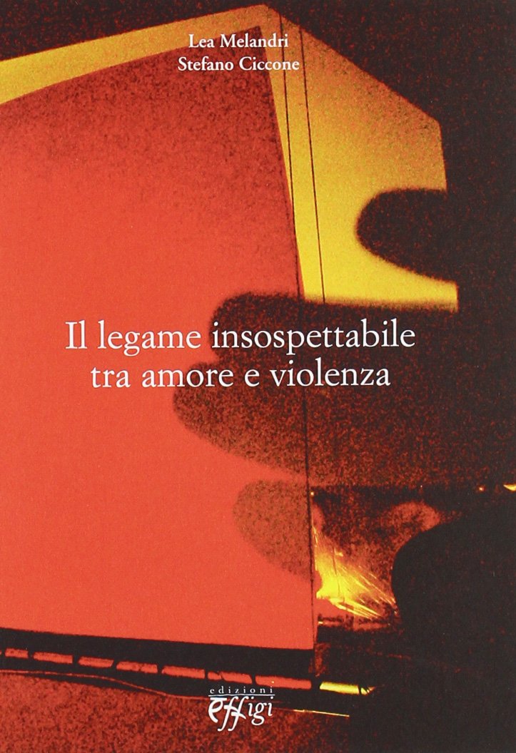 Il legame insospettabile tra amore e violenza Psychology