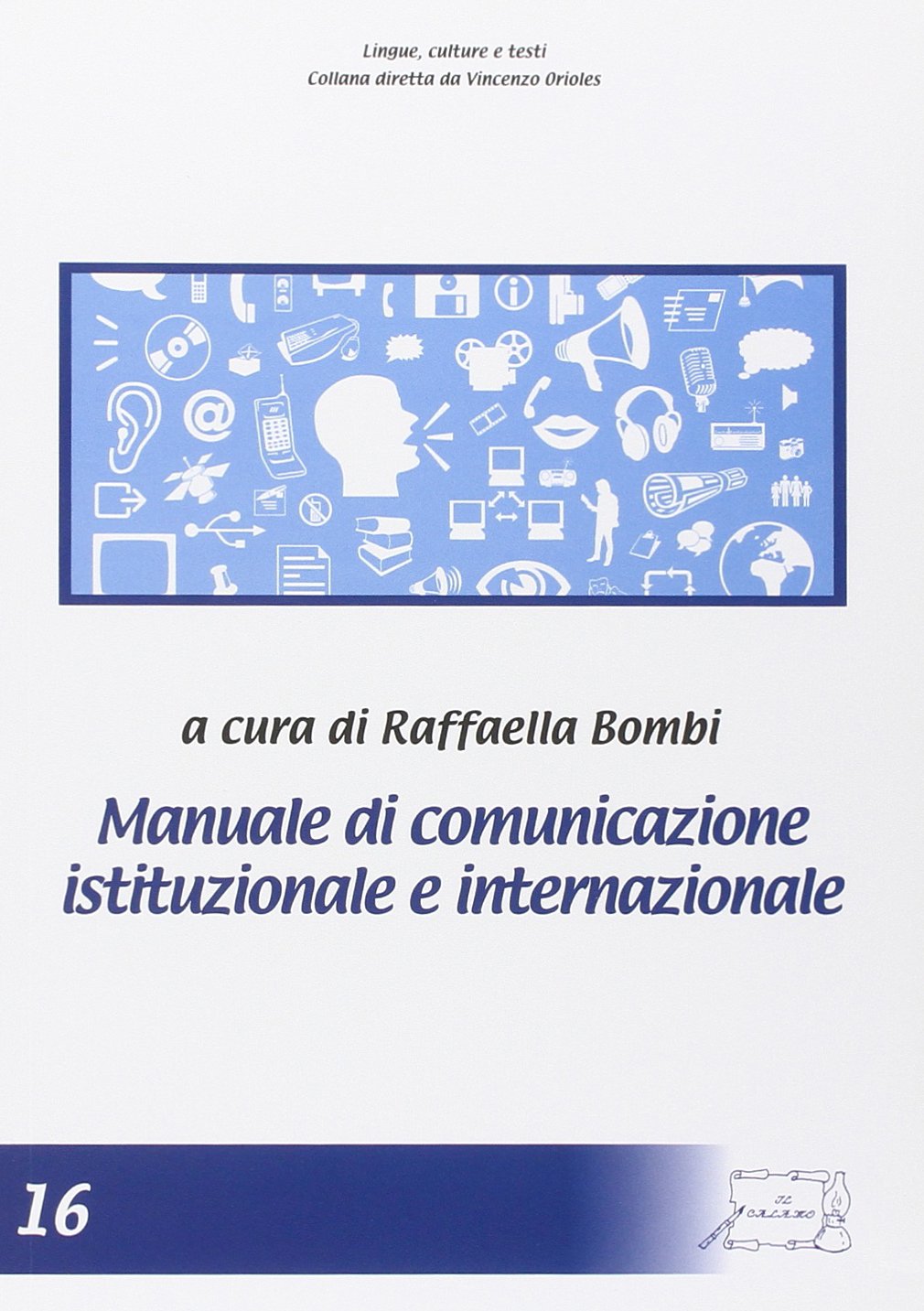 Manuale di comunicazione istituzionale e internazionale. Ediz. multilingue book