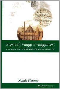 Storie di viaggi e viaggiatori. Antologia per lo studio dell'italiano come L2 (Glossa) Contemporary literature