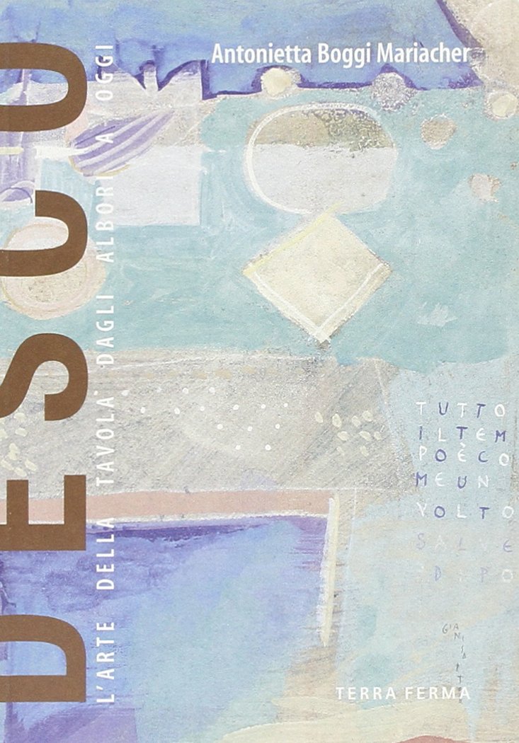 Desco. L'arte della tavola dagli albori a oggi book