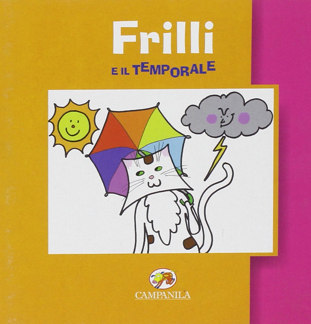 Frilli e il temporale. Ediz. illustrata book