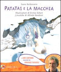 Patatai e la macchia. Ediz. illustrata. Con CD Audio book