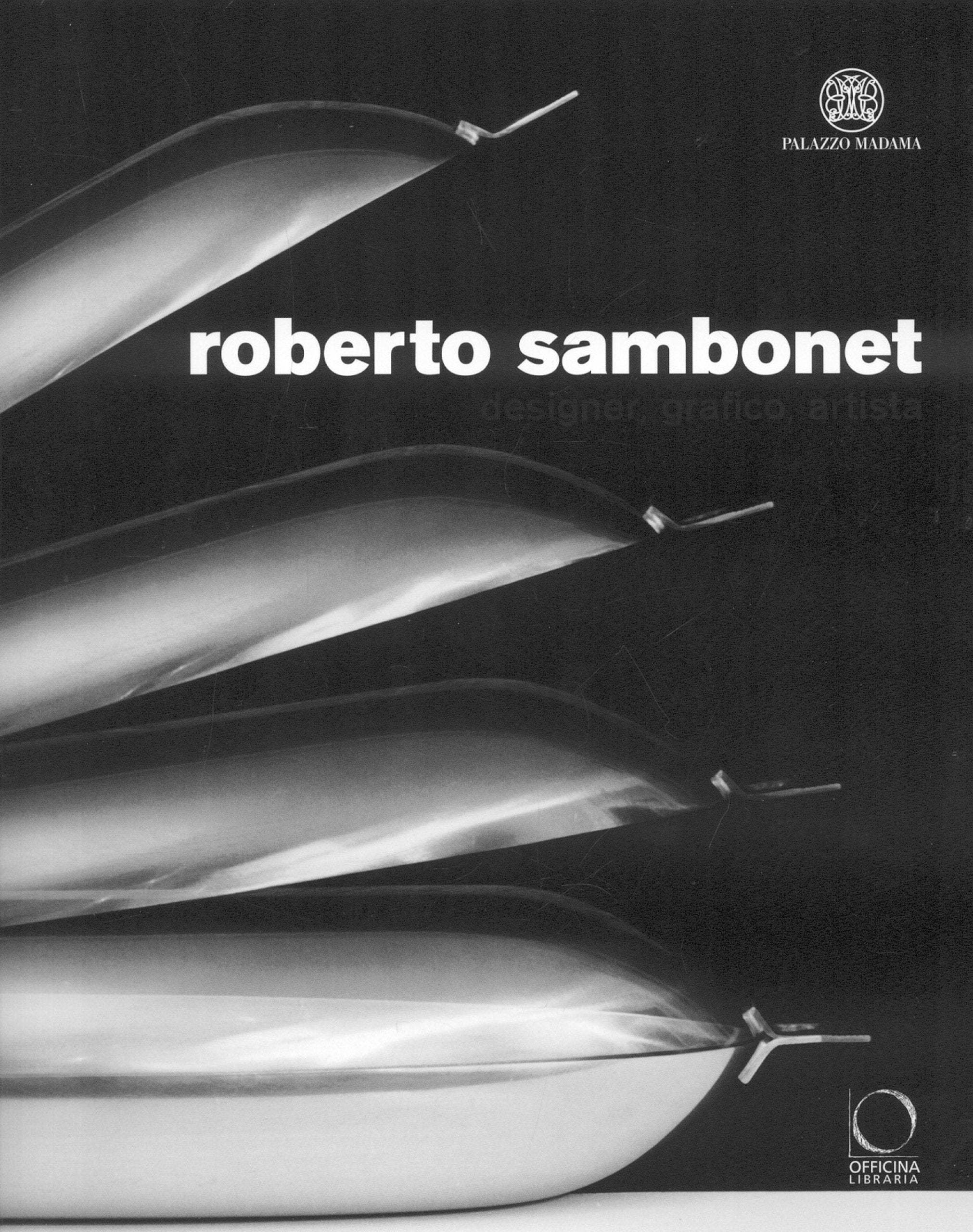 Roberto Sambonet: Designer, Draughtman, Artist (1924-1995): Designer, Draughtsman, Artist (1924-1995) Film, Art & Culture