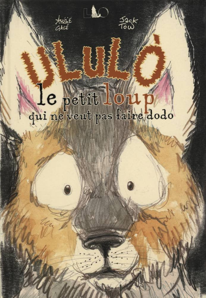 Ululò. Le petit loup qui ne veut pas faire dodo. Ediz. illustrata Children's books