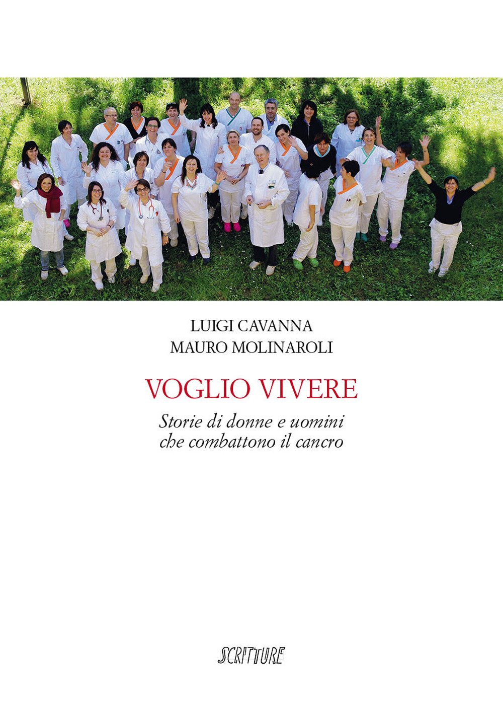 Voglio vivere. Storie di donne e uomini che combattono il cancro book