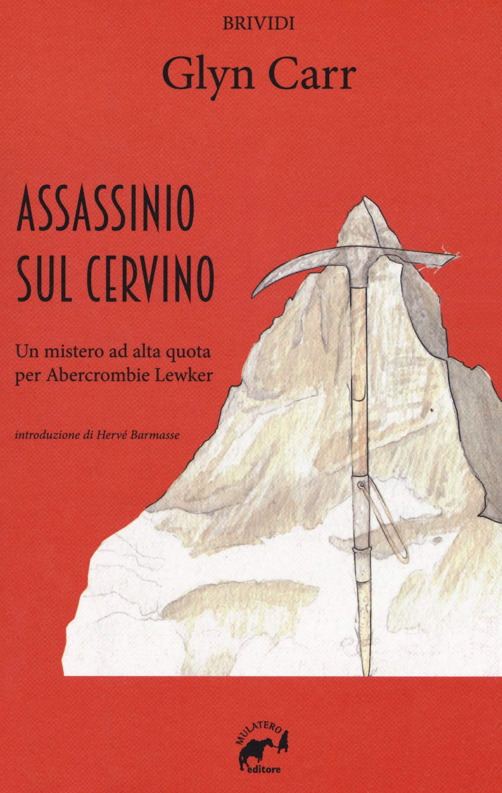 Assassinio sul Cervino. Un mistero ad alta quota per Abercrombie Lewker book