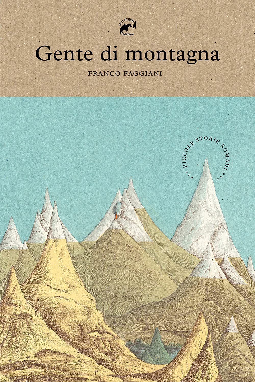 Gente di montagna. Piccole storie nomadi Social Sciences