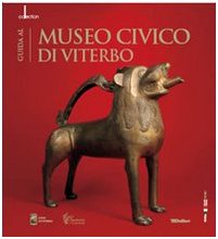Guida al Museo civico di Viterbo. Ediz. italiana e inglese book
