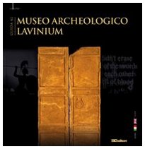 Guida al museo archeologico Lavinium. Ediz. italiana e inglese book