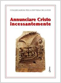Annunciare Cristo incessantemente book