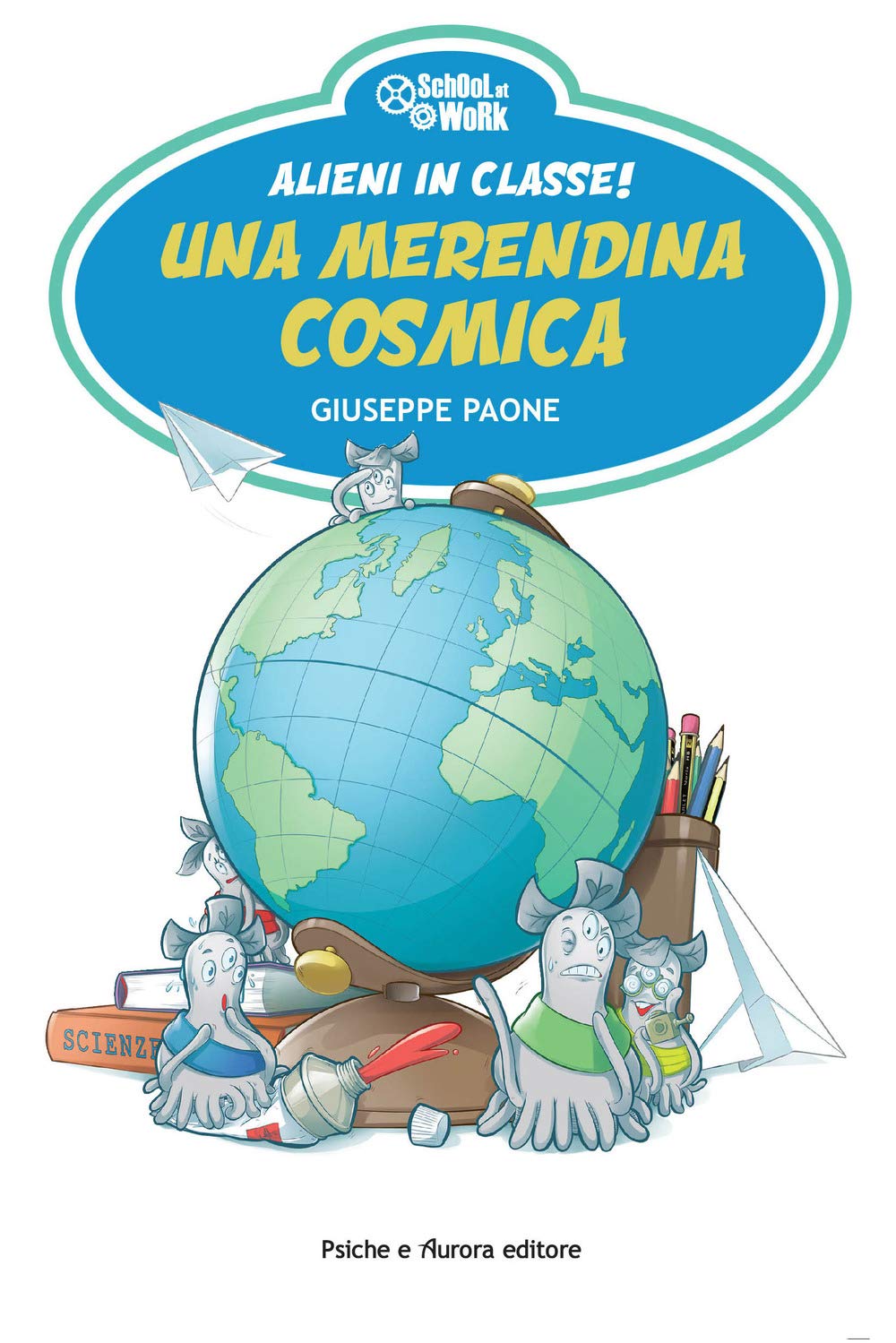 Alieni in classe! Una merendina cosmica book