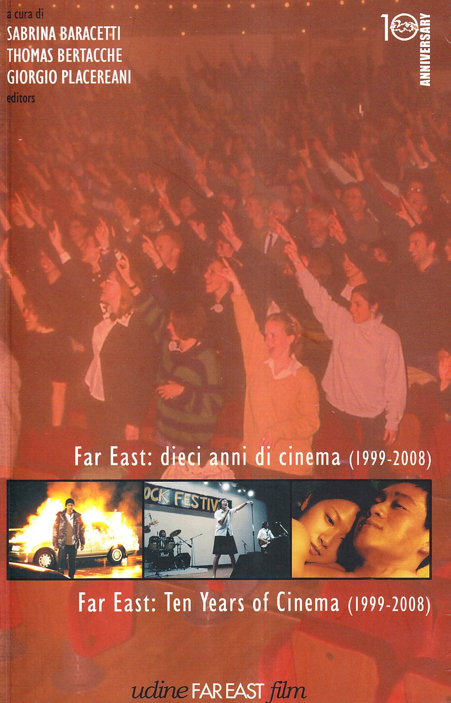 Far east. Dieci anni di cinema (1999-2008)-Far east. Ten years of cinema (1999-2008). Ediz. bilingue book
