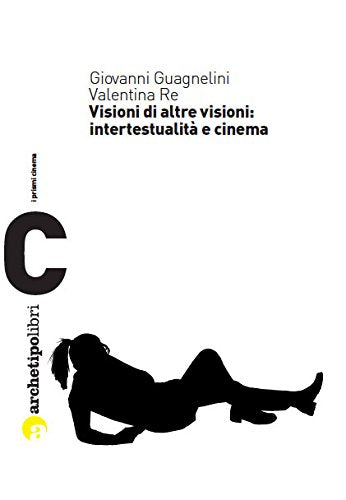 Visioni di altre visioni: intertestualità e cinema book