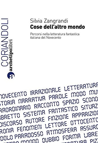 Cose dell'altro mondo. Percorsi nella letteratura fantastica italiana del Novecento book