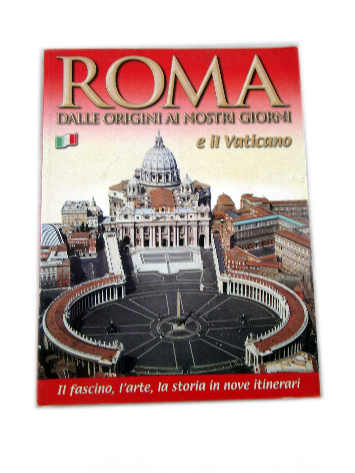 Roma dalle origini ai nostri giorni e il Vaticano. Ediz. italiana. Con gadget Leisure, Home & Garden