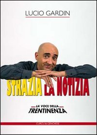 Strazia la notizia. La voce della trentinenza Books
