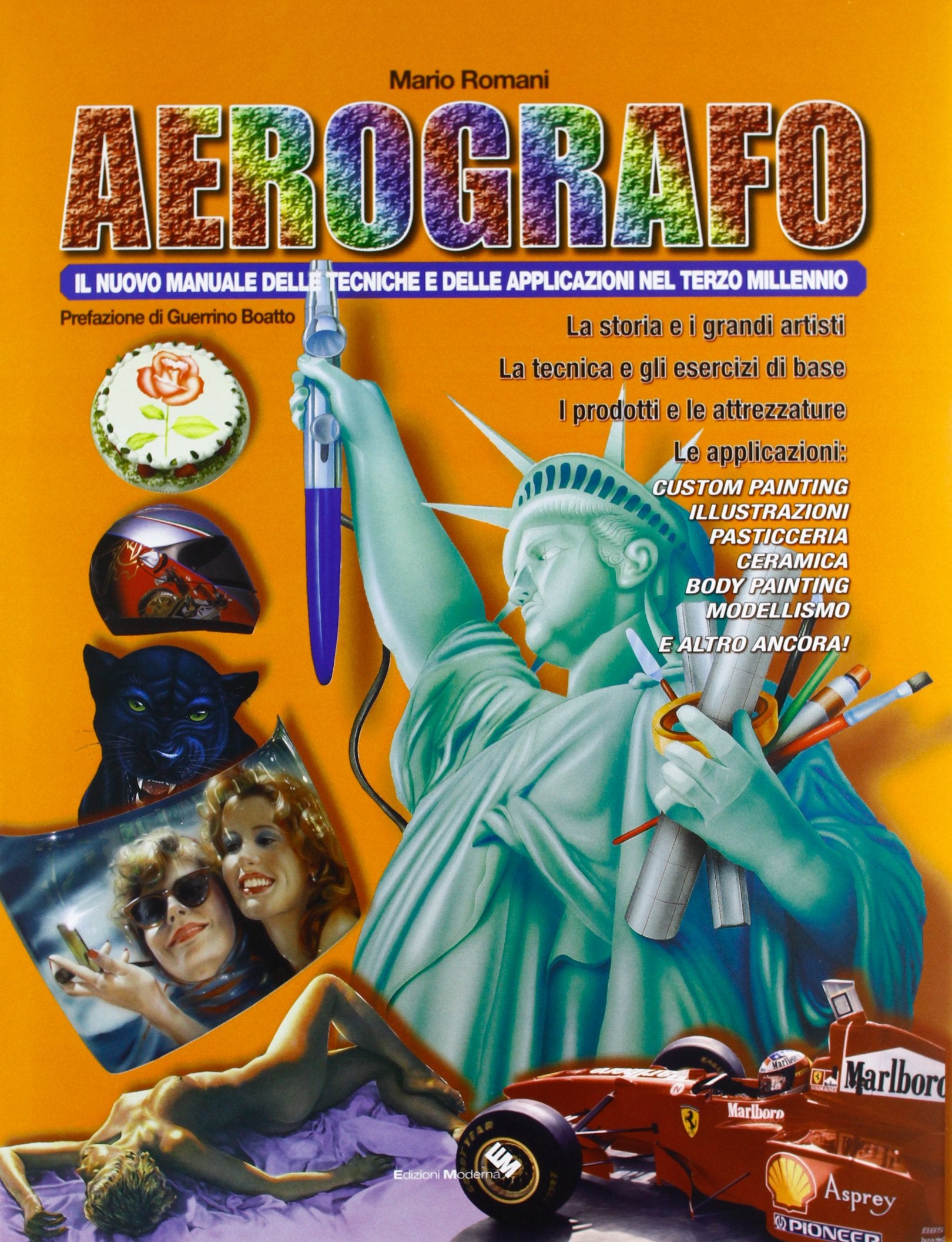 Aerografo. Il nuovo manuale delle tecniche e delle applicazioni nel terzo millennio book