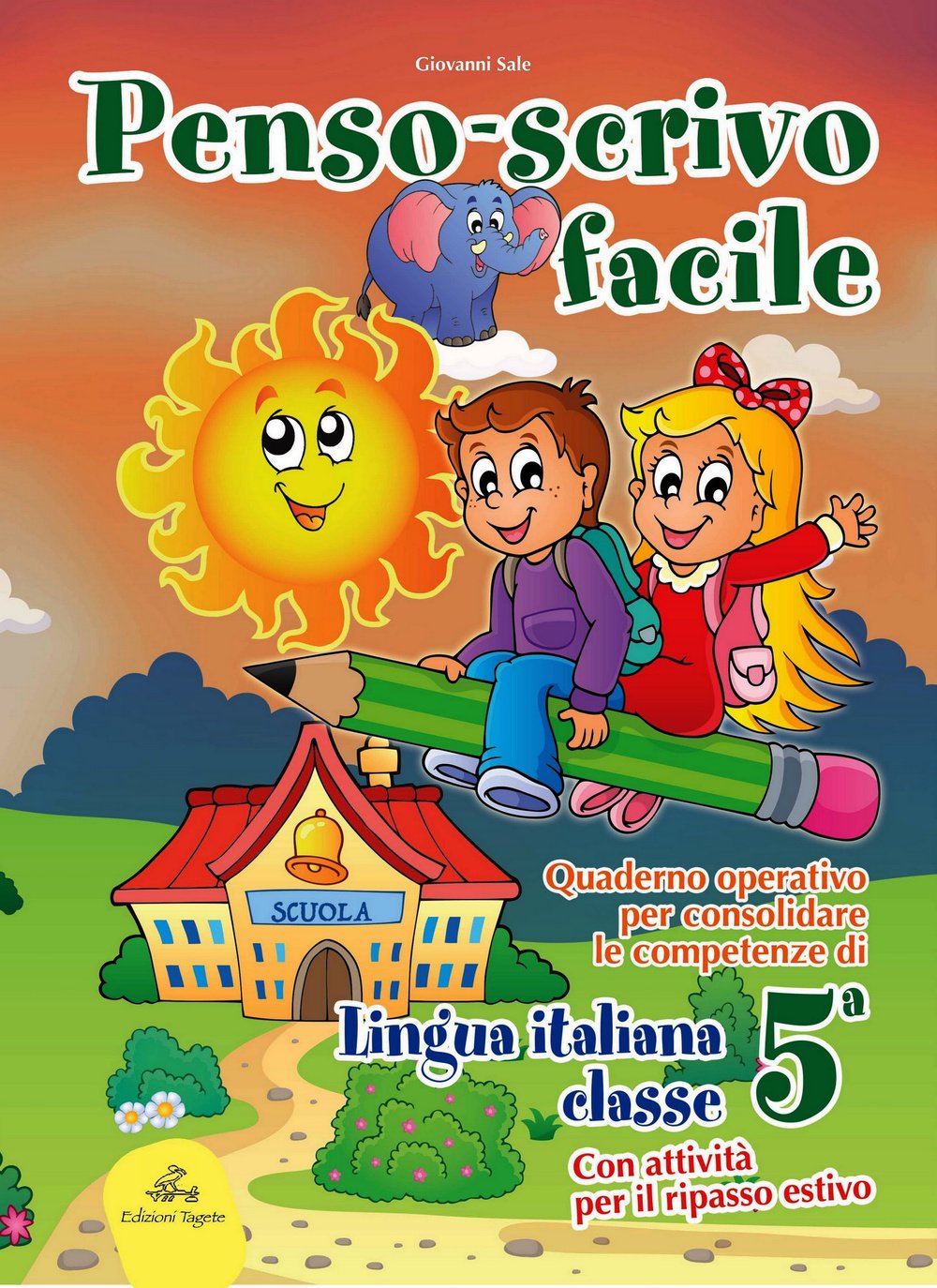 Penso scrivo facile. Quaderno operativo per consolidare le competenze della lingua italiana con attività per il ripasso estivo. Per la 5ª classe elementare book