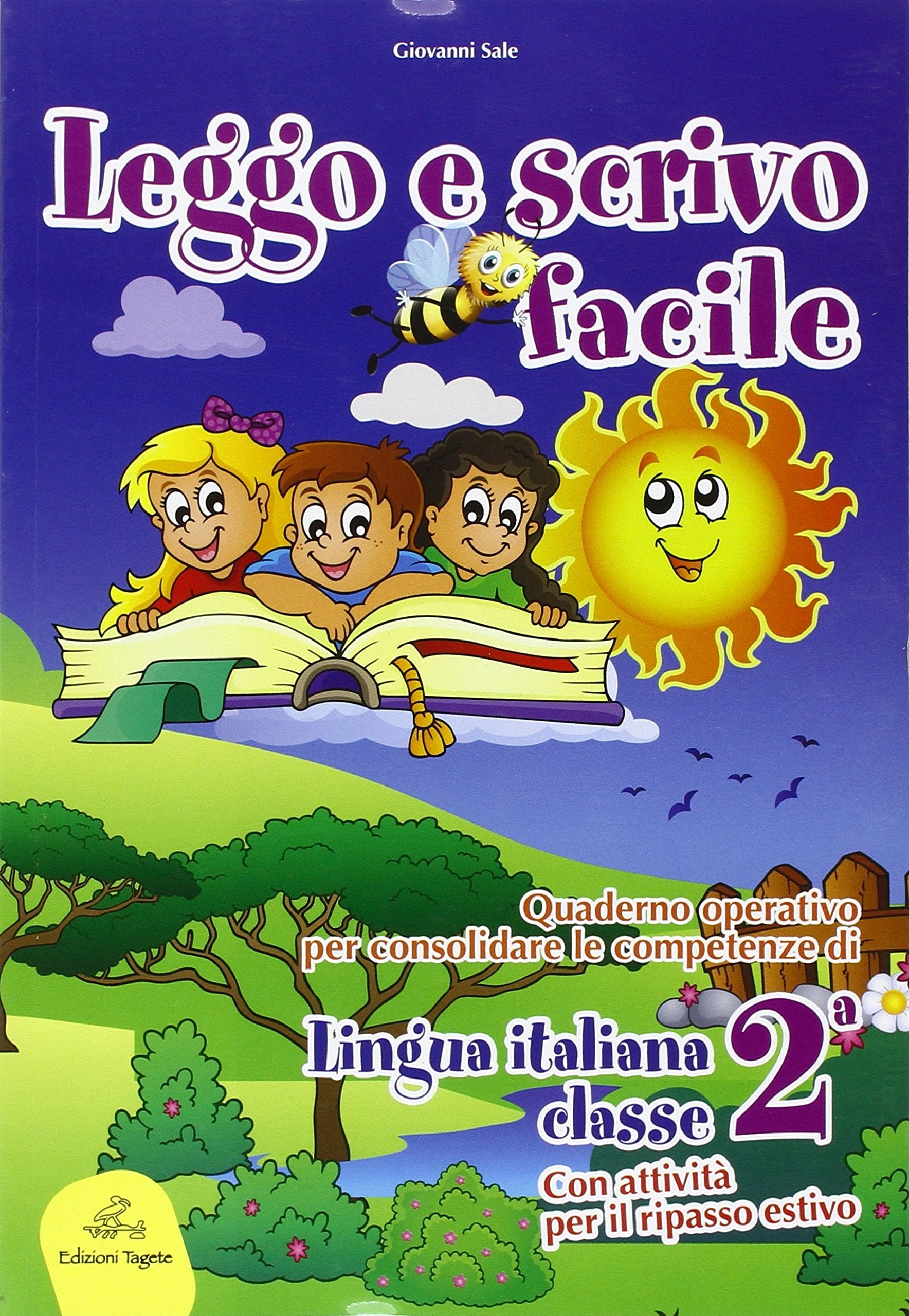 Leggo e scrivo facile. Quaderno operativo per consolidare le competenze della lingua italiana con attività per il ripasso estivo. Per la 2ª classe elementare book