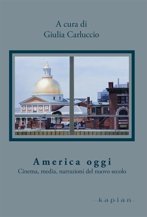 America oggi. Cinema, media, narrazioni del nuovo secolo (Orizzonti) Film, Art & Culture