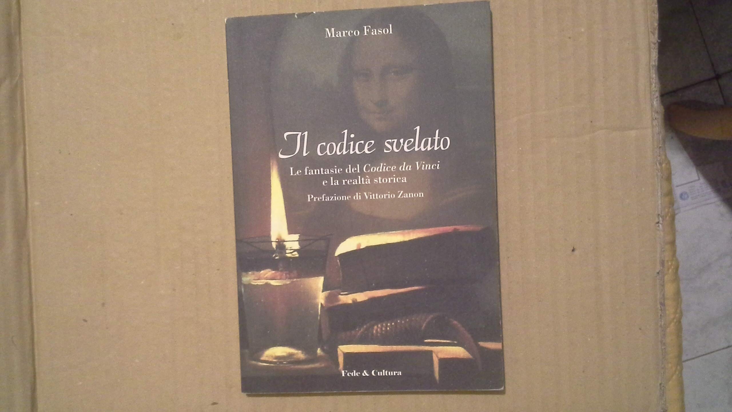Il Codice svelato. Le fantasie del Codice da Vinci e la realtà storica book