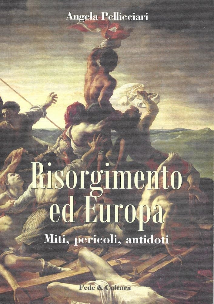 Risorgimento ed Europa. Miti, pericoli, antidoti book