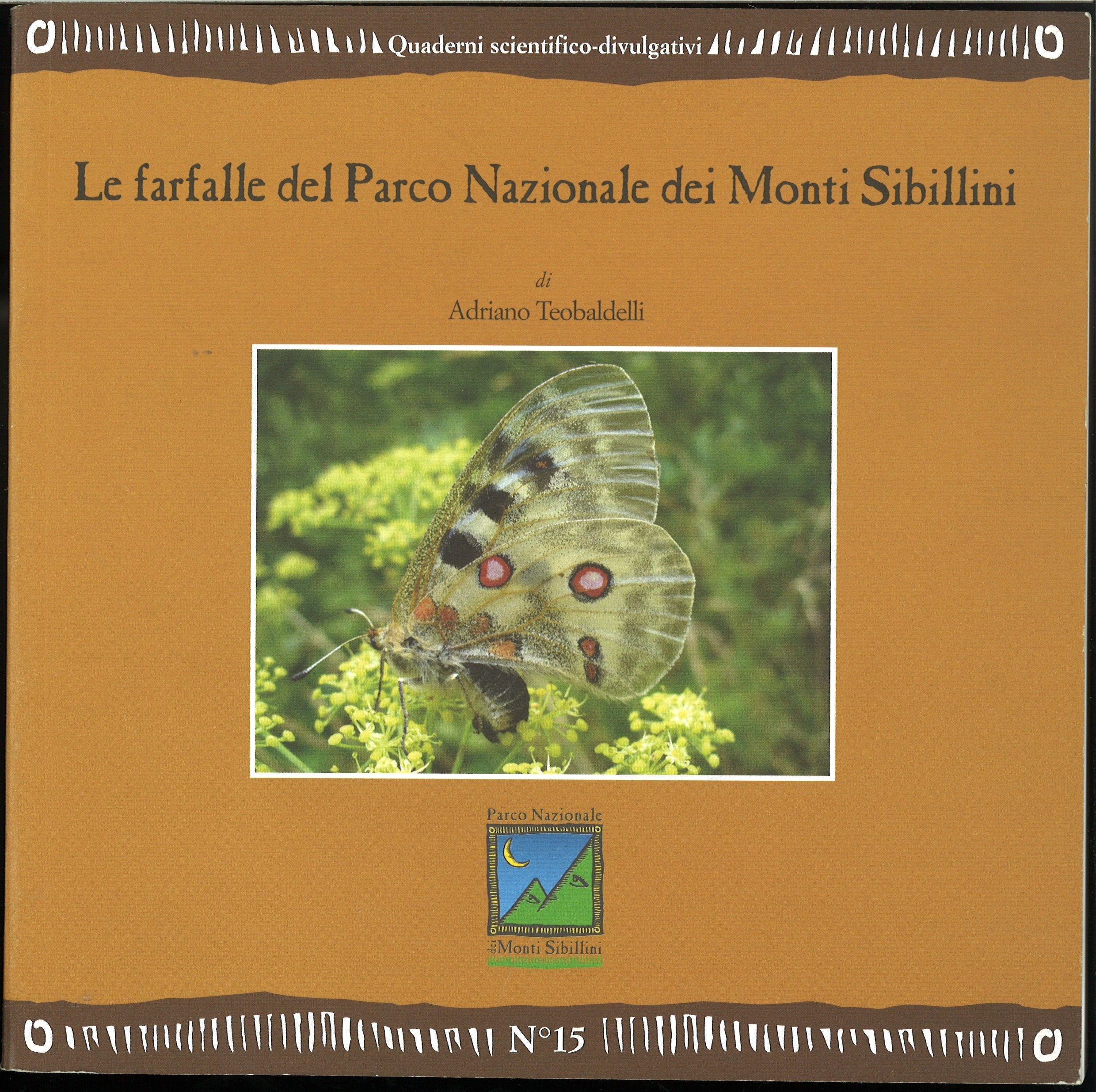 I lepidotteri del Parco nazionale dei monti Sibillini. Ediz. illustrata (Quaderni scientifico-divulgativi) Natural Sciences