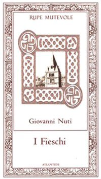 I Fieschi. Politiche familiari nel Medioevo (Atlantide) Memories