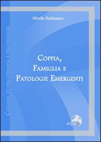 Coppia, famiglia e patologie emergenti Psychology