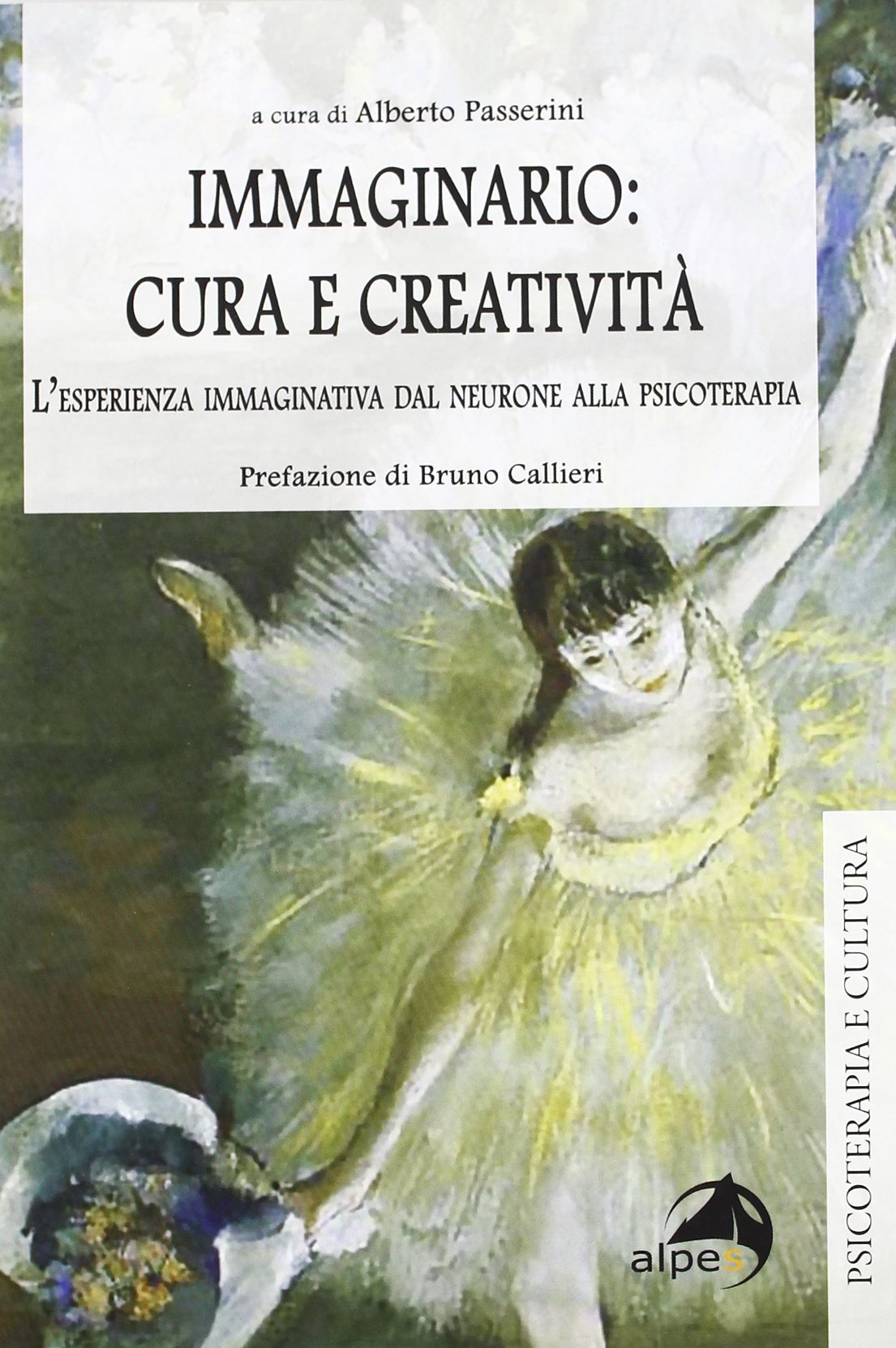 Immaginario: cura e creatività. L'esperienza immaginativa dal neurone alla psicoterapia Medicine