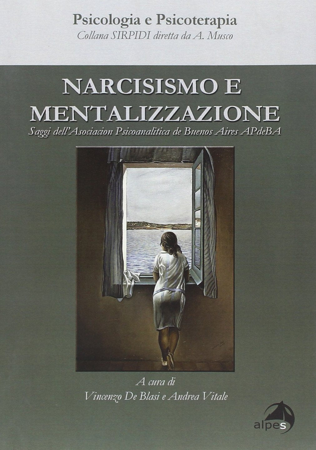Narcisismo e mentalizzazione. Saggi dell'asociaciòn psicoanalitica de Buenos Aires (APdeBa) book