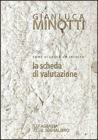 Come si legge un inedito. La scheda di valutazione book