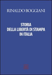 Storia della libertà di stampa in Italia book