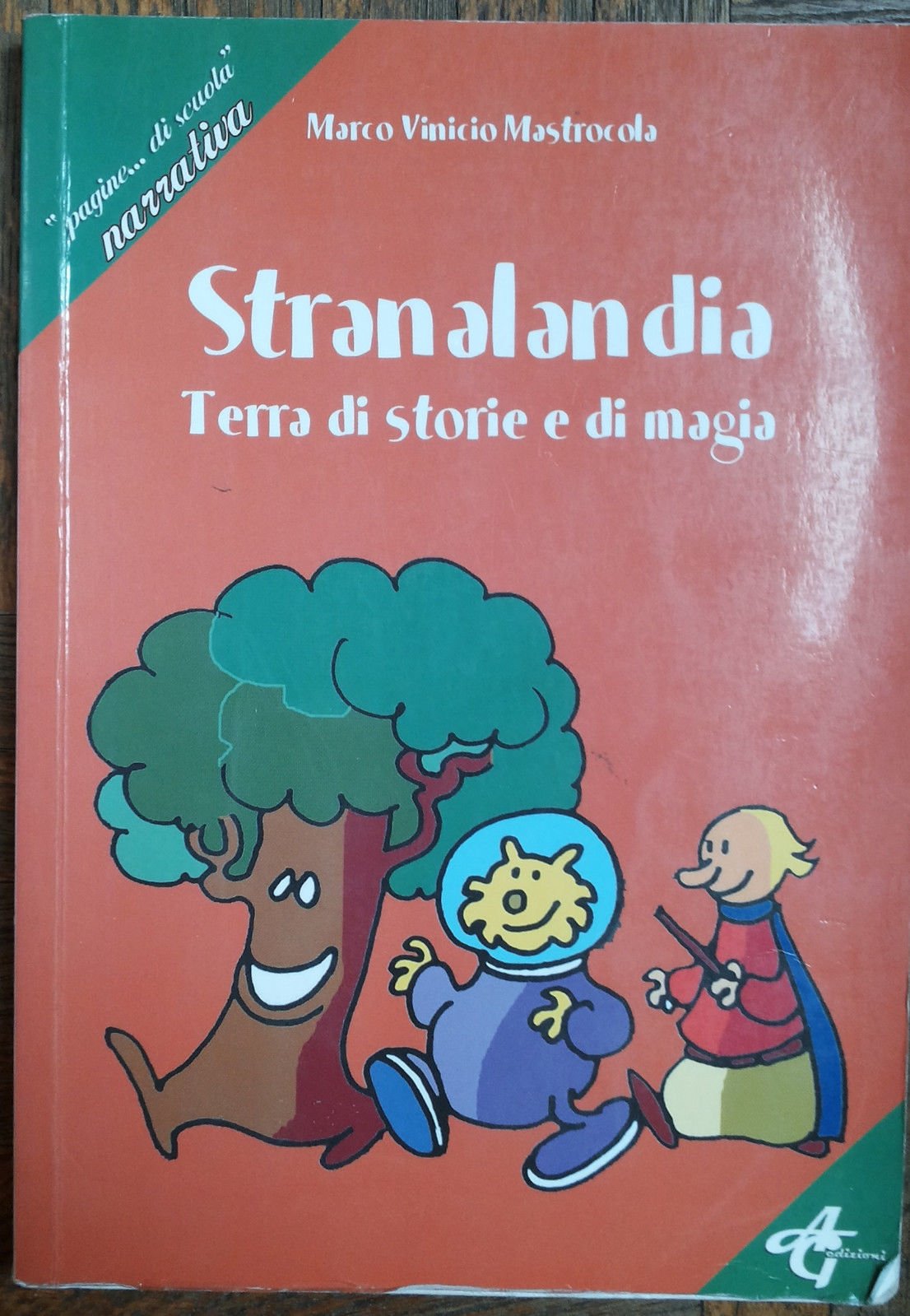 Stranalandia. Terra di storie e magia. Per la Scuola media book