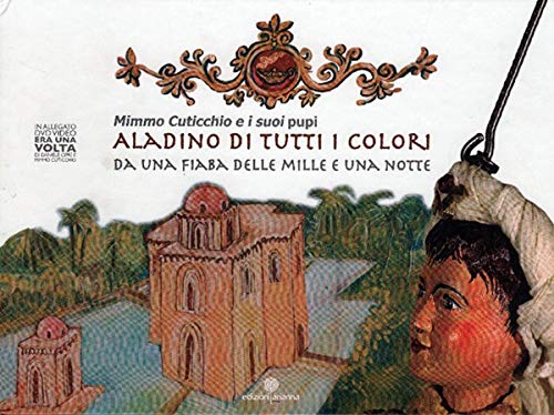Aladino di tutti i colori. Da una fiaba delle mille e una notte. Con DVD book
