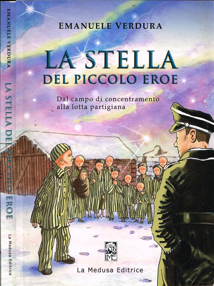 La stella del piccolo eroe. Dal campo di concentramento alla lotta partigiana book